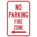 Signmission No Parking Fire Zone With Left Arrow, Heavy-Gauge Aluminum, 12" x 18", A-1218-25035 A-1218-25035